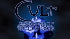 Cult: Awakening Of The Old Ones