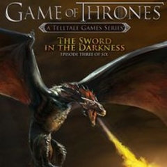 Game of Thrones: Episode 3 - The Sword in the Darkness