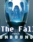 The Fall Part 2: Unbound