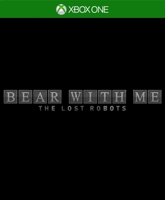 Bear With Me: The Lost Robots