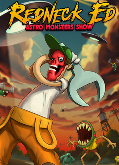 Обзор Redneck Ed: Astro Monsters Show