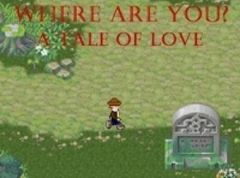 Where Are You? A Tale of Love