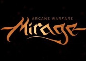 Mirage: Arcane Warfare - новые геймплейные кадры
