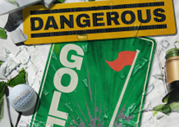 Dangerous Golf - новый проект от создателей Burnout провалился в прессе