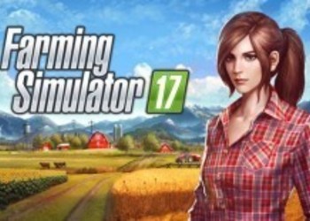 Farming Simulator 17 - первая геймплейная демонстрация симулятора фермера для некстгена