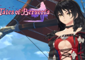 Tales of Berseria - опубликован трейлер к запуску игры