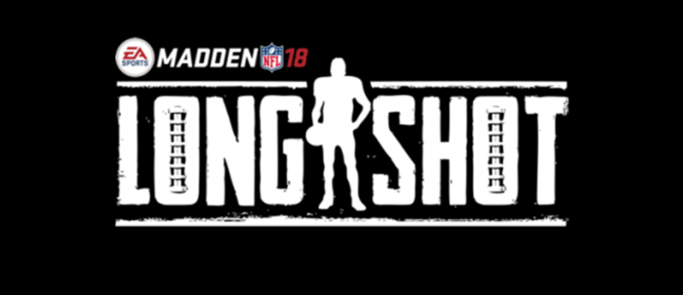Madden 18: LongShot получит сюжетный режим впервые в истории серии, представлен трейлер с E3 2017