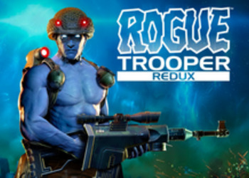Rogue Trooper Redux - опубликована первая геймплейная демонстрация ремастера брутального боевика о синекожем солдате