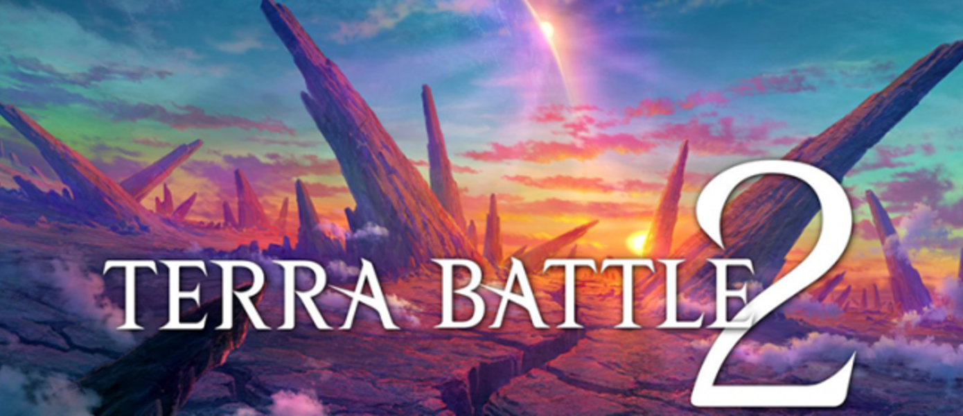 Terra Battle 2 - опубликован дебютный геймплей игры от создателя Final Fantasy