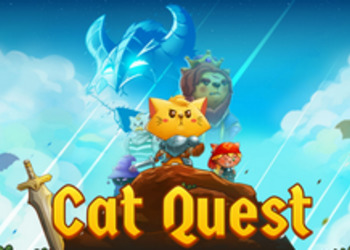 Cat Quest - новый трейлер кошачьей RPG в честь выхода на просторах Steam