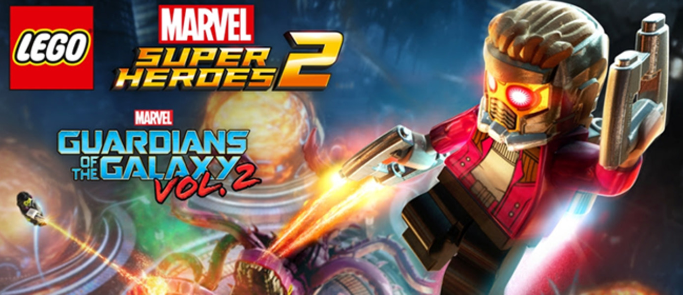 LEGO Marvel Super Heroes 2 - состоялся релиз дополнения по мотивам фильма Стражи галактики. Часть 2