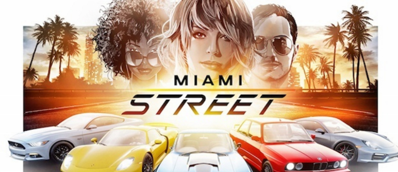 Miami Street - встречайте новую гоночную игру от Microsoft