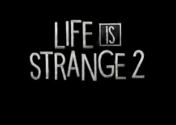 Life is Strange 2 уже можно предзаказать