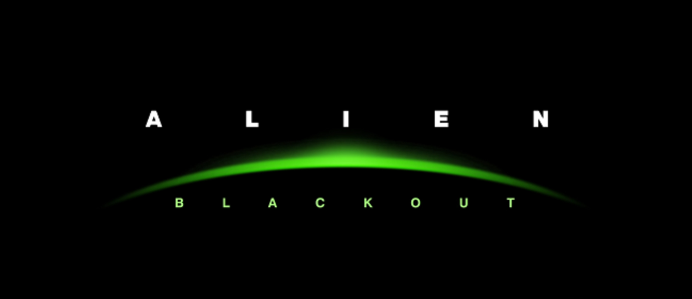Alien: Blackout - анонсирована новая игра во вселенной 