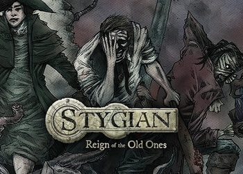 Датирован выход мрачной ролевой игры Stygian: Reign of the Old Ones