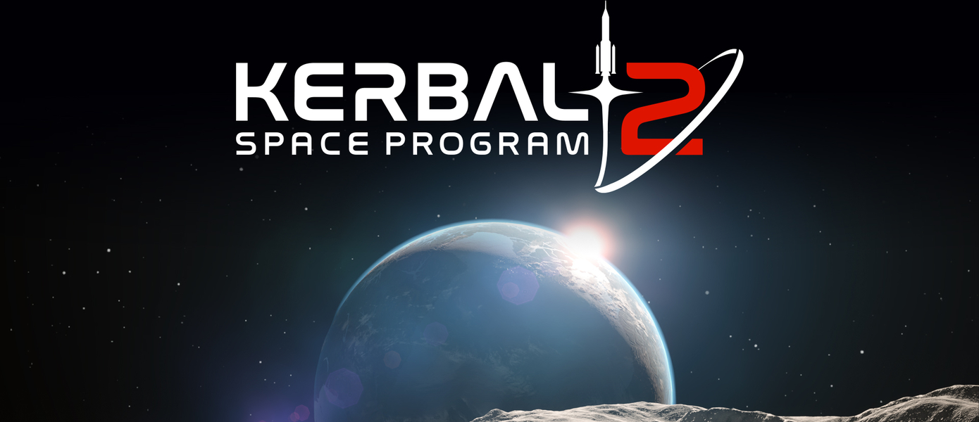 На Gamescom 2019 анонсировали Kerbal Space Program 2. Появились подробности и кинематографичный трейлер
