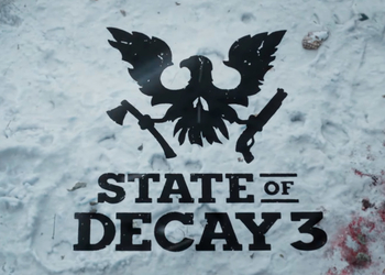На Xbox One не выйдет: Microsoft анонсировала зомби-игру State of Decay 3 и показала кинематографичный трейлер