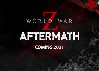 Анонсирована World War Z: Aftermath  - с видом от первого лица, Камчаткой и режимом на сотни зомби