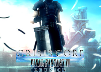 13 минут нового геймплея ремейка Crisis Core: Final Fantasy VII Reunion и системные требования для ПК