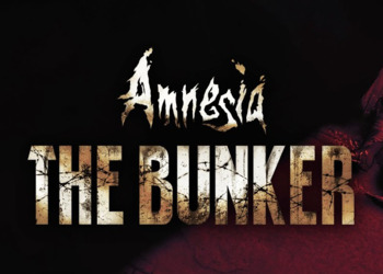 Не шуми или беги: Советы по выживанию в новом геймплее Amnesia: The Bunker