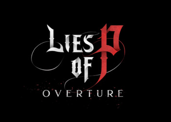 Состоялась премьера Lies of P: Overture — уже можно играть