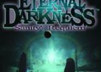 EDGE: Время назад: Eternal Darkness: Sanity’s Requiem (ч. 1)