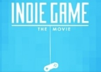 Indie Game: The Movie посетит Steam