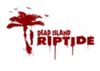 Deep Silver подтвердила дату релиза Dead Island: Riptide. Бокс-арты игры