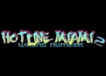 Релиз Hotline Miami 2: Wrong Number состоится в 3 квартале 2014 года