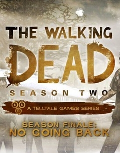 Обзор The Walking Dead: Season Two Episode 5 - No Going Back