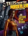 Tales From The Borderlands: Episode 4 - Escape Plan Bravo