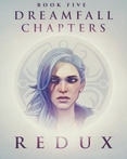 Dreamfall Chapters Book Five: Redux