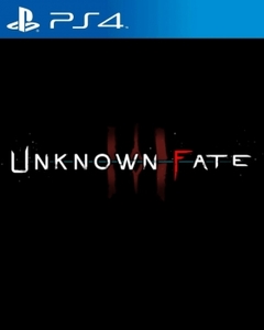 Unknown Fate