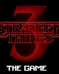 Stranger Things 3: The Game