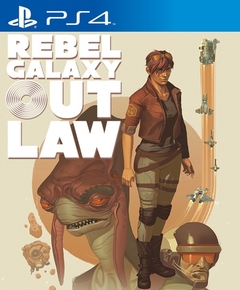 Rebel Galaxy Outlaw