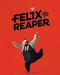 Felix The Reaper