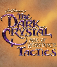 The Dark Crystal: Age of Resistance Tactics