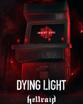 Dying Light: Hellraid