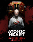 Atomic Heart: Annihilation Instinct