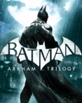 Batman: Arkham Trilogy