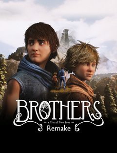 Brothers: A Tale of Two Sons Remake