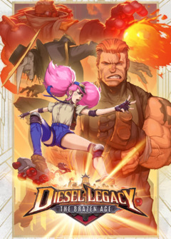 Diesel Legacy: The Brazen Age