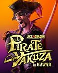 Like a Dragon: Pirate Yakuza in Hawaii