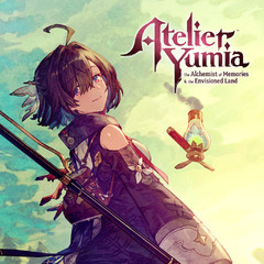 Atelier Yumia: The Alchemist of Memories and the Envisioned Land