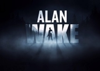 Alan Wake - Microsoft рассматривает возможность выпуска оригинальной игры на Xbox One