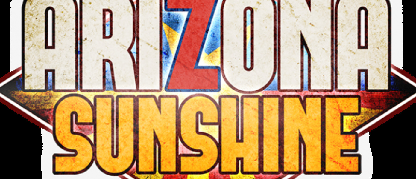 Arizona Sunshine - новый зомби шутер для SteamVR и HTC Vive