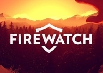 E3 2015: Представлен дебютный трейлер PS4-версии Firewatch