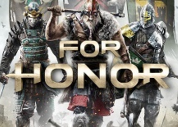 For Honor - Ubisoft обещает показать одиночную кампанию