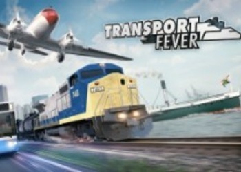 Transport Fever - представлен первый трейлер игры