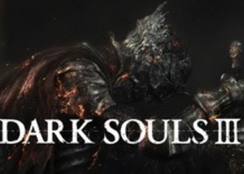 Dark Souls III побила рекорд издателя, в честь этого представлен новый трейлер